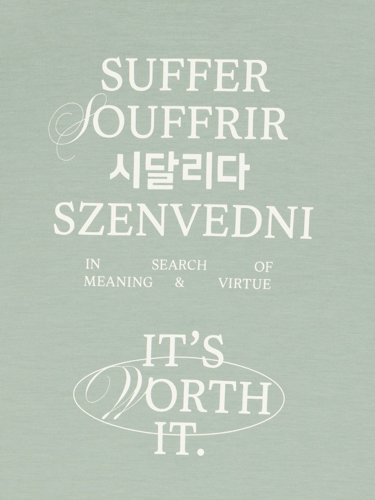 Worth It T-Shirt - Iced Green
